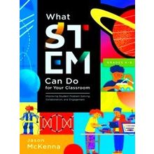 What Stem Can Do For Your Classroom