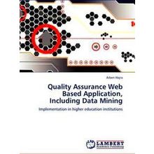 Quality Assurance Web Based Application, Including Data Mining