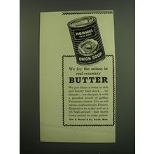 1949 Hormel Onion Soup Ad - We fry the onions in real creamery butter