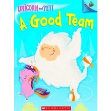 A Good Team: Acorn Book Unicorn and Yeti