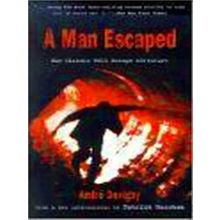 A Man Escaped