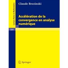 Acceleration De La Convergence En Analyse Numerique