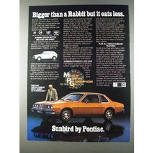 1980 Pontiac Sunbird Coupe Ad - Bigger than a Rabbit