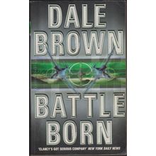 Battle Born, by Dale Brown