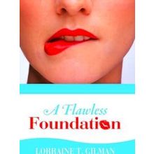 A Flawless Foundation