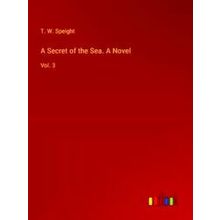 A Secret of the Sea. A Novel