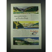 1949 Canadian Pacific Railroad Ad - Enjoy a World of Service