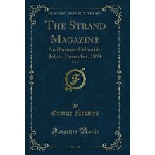 The Strand Magazine, Vol. 8: An Illustrated Monthly; July to December, 1894