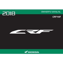 HONDA CRF110F OWNERS MANUAL 2018 MOTORCYCLE 188 PAGES IN ENGLISH