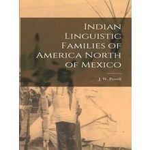 Indian Linguistic Families of America North of Mexico (Microform) - Various Auth