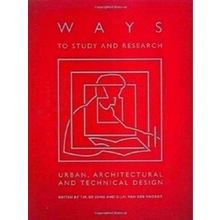 Ways to Study and Research Urban, Architectural and Technical Design