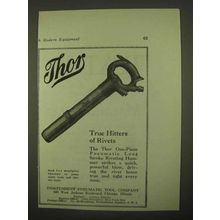 1922 Thor Pneumatic Long Stroke Riveting Hammer Ad