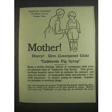 1925 California Fig Syrup Ad - Mother! Hurry! Give Constipated Child