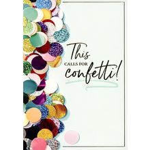 This Calls For Confetti - Congratulations Greeting Card - 5318B