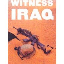 Witness Iraq: A War Journal: February - April 2003