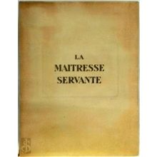 La Maitresse Servante - Jerme Tharaud; Jean Tharaud