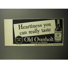 1951 Old Overholt Straight Rye Whiskey Ad - Heartiness you can really taste