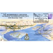 Incomparable Lancaster Sinking Of Tirpitz Tony Iveson Hand Signed FDC