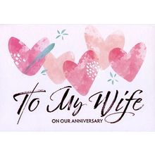 To My Wife On Our Anniversary - Anniversary Greeting Card - 07177