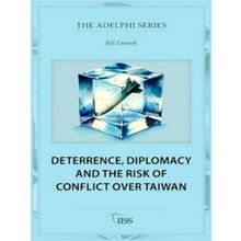Deterrence, Diplomacy and the Risk of Conflict Over Taiwan - Bill Emmott