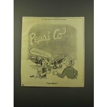 1947 Pepsi-Cola Soda Ad - I Got Thirsty