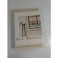 Old Friends by Kidder, Tracy hardcover fiction novel 1993