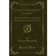 George Cruikshank's Omnibus (Classic Reprint)