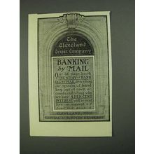 1908 The Cleveland Trust Company Ad - Banking by Mail