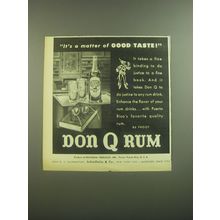 1945 Don Q Rum Ad - It's a matter of good taste
