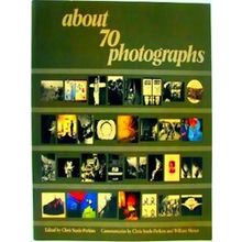 About Seventy Photographs