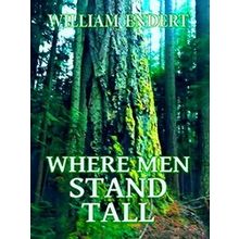 Where Men Stand Tall