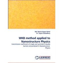Wkb Method Applied to Nanostructure Physics