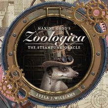 Maxine Gadd's Zoologica Steampunk Oracle Cards - Leela J Williams and Maxine Gad