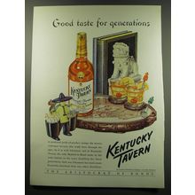 1949 Kentucky Tavern Bourbon Ad - Good taste for generations
