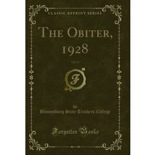 The Obiter, 1928, Vol. 13 (Classic Reprint)