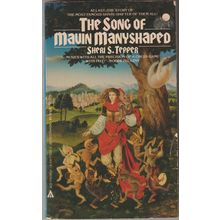 The Song of Mavin Manyshaped, by Sheri S Tepper. The True Game