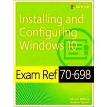 Exam Ref 70-698 Installing and Configuring Windows 10