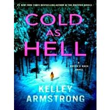 Cold as Hell: A Haven's Rock Novel - Kelley Armstrong