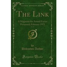 The Link, Vol. 30: A Magazine for Armed Forces Personnel; February 1972