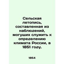 Rural Chronicle, composed of observations that could serve to determine Russias