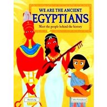 We Are The. We Are The Ancient Egyptians