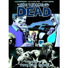 Walking Dead Vol 13 Too Far Gone