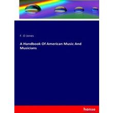 A Handbook Of American Music And Musicians