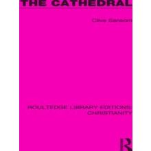 Routledge Library Editions: Christianity-The Cathedral