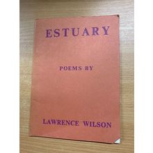 SIGNED COPY* 1971 1ST EDITION LAWRENCE WILSON "ESTUARY" POEMS PB BOOK (P2) AA
