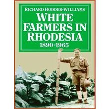 White Farmers in Rhodesia, 1890-1965