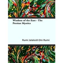 Wisdom Of The East - The Persian Mystics