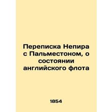 Nepheers correspondence with Palmetto on the state of the English fleet In Russ
