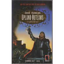 Upland Outlaws, by Dave Duncan. A Handful of Men 2
