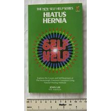 1986 The New Self Help Series, Hiatus Hernia, Causes & Self-Treatment